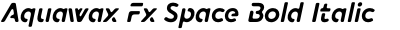 Aquawax Fx Space Bold Italic